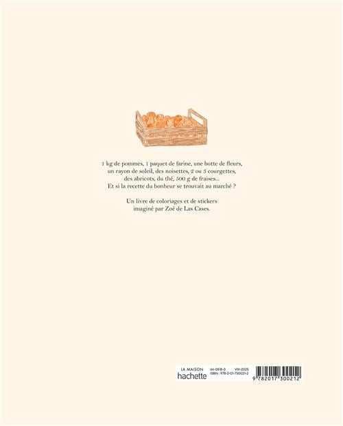 Carnet de coloriages et de stickers - Le Marché - Hachette