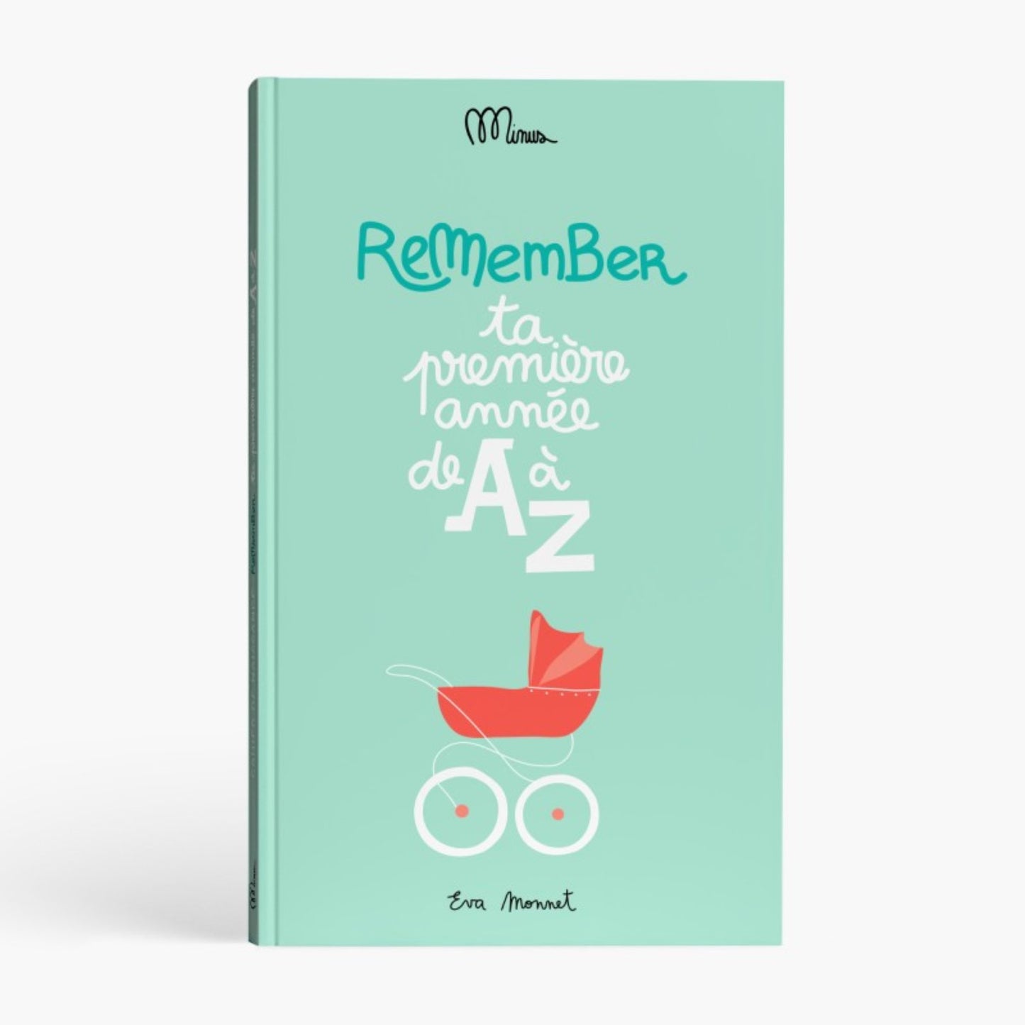 Ta première année de A à Z - Minus éditions